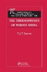 T J T Spanos, T. J. T. Spanos, T.j.t. Spanos - Thermophysics of Porous Media