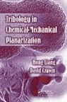 David Craven, Hong Liang, Hong Craven Liang - Tribology in Chemical-Mechanical Planarization
