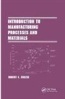 Robert Creese - Introduction to Manufacturing Processes and Materials