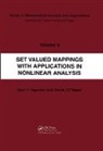Ravi P. Agarwal, Agarwal Ravi P., Donal O'Regan, Donal Agarwal O''regan, O'Regan Donal, Ravi P. Agarwal... - Set Valued Mappings With Applications in Nonlinear Analysis