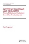 Ravi P. Agarwal, Ravi P. (Florida Institute of Technology Agarwal, Agarwal Ravi P. - Difference Equations and Inequalities