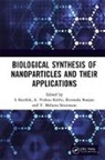 L Kirthi Karthik, Shivendu (Nano-Food Research Group Ranjan, Shivendu Karthik Ranjan, L Karthik, L. Karthik, A. Vishnu Kirthi... - Biological Synthesis of Nanoparticles and Their Applications