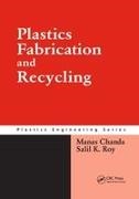 Manas Chanda, Manas (Indian Institute of Science Chanda, Manas Roy Chanda, Chanda Manas, Salil K Roy, … - Plastics Fabrication and Recycling