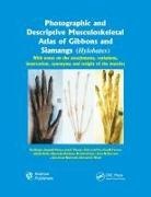 Julia Arias-Martorell, M Ashraf Aziz, M. Ashraf Aziz, Mercedes Barbosa, Gaelle Bello, Anne M Burrows... - Photographic Descriptive Musculoskeletal Atlas of Gibbons Siamangs