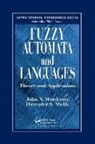 Davender S Malik, Davender S. Malik, Malik Davender S., John N Mordeson, John N. Mordeson, John N. Malik Mordeson... - Fuzzy Automata and Languages