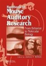 James F Willott, James F. Willott, Willott James F. - Handbook of Mouse Auditory Research