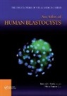 Lucinda L. Veeck, Lucinda L. Zaninovic Veeck, Veeck Lucinda L., Nikica Zaninovic, Zaninovic Nikica - Atlas of Human Blastocysts