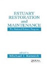 Michael J Kennish, Michael J. Kennish - Estuary Restoration and Maintenance