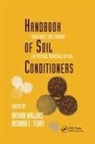 Wallace, Wallace, Arthur Terry Wallace, Richard E. Terry, Arthur Wallace - Handbook of Soil Conditioners