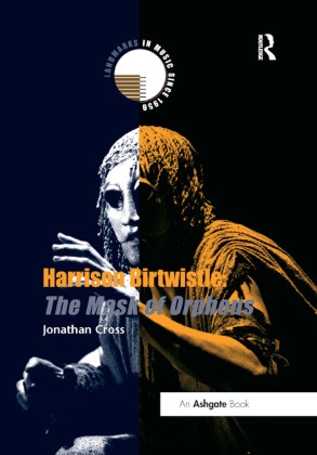Jonathan Cross, Cross Jonathan - Harrison Birtwistle The Mask of Orpheus