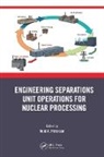 Reid Peterson, Reid A. Peterson, Reid Peterson, Reid A. Peterson - Engineering Separations Unit Operations for Nuclear Processing