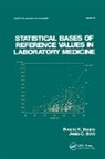 James C Boyd, James C. Boyd, Boyd James C., Eugene K Harris, Eugene K. Harris, Eugene K. Boyd Harris... - Statistical Bases of Reference Values in Laboratory Medicine