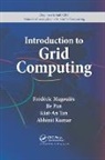 Abhinit Kumar, Kumar Abhinit, Frederic Magoules, Frederic (Ecole Centrale Paris Magoules, Frederic Pan Magoules, Magoules Frederic... - Introduction to Grid Computing