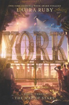 Laura Ruby, Ruby Laura - York: The Map of Stars