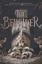 Anna Bright - The Beholder