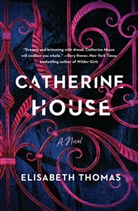 Elisabeth Thomas - Catherine House