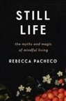 Rebecca Pacheco, Pacheco Rebecca - Still Life