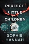 Sophie Hannah - Perfect Little Children