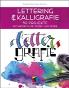 Angelika Müller-Reichert, Angelika Rosa Müller-Reichert - Lettering & Kalligrafie: Lettergrafie