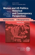 Juli Nitz, Julia Nitz, R Schäfer, R Schäfer, Axel R. Schäfer - Women and US Politics: Historical and Contemporary Perspectives
