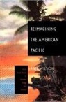 Rob Wilson - Reimagining the American Pacific