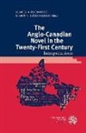 Löschnigg, Löschnigg, Mari Löschnigg, Maria Löschnigg, Martin Löschnigg - The Anglo-Canadian Novel in the Twenty-First Century