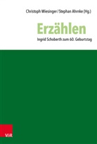 Stephan Ahrnke, Schoberth, Christoph Wiesinger, Ahrnke, Ahrnke, Stephan Ahrnke... - Erzählen
