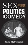 Richard W McCormick, Richard W. McCormick, Rick McCormick - Sex, Politics, and Comedy