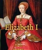 Nel Yomtov - Elizabeth I (a True Book: Queens and Princesses)