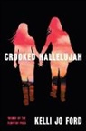 Kelli Jo Ford, Kelli Jo Ford - Crooked Hallelujah