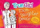Dannah Gresh - True Girl Mom-Daughter Devos