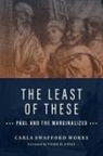 Carla Swafford Works, WORKS CARLA SWAFFOR - The Least of These