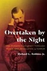 Richard Robbins, Richard G Robbins, Richard G. Robbins - Overtaken by the Night