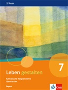 Leben gestalten, Ausgabe Bayern Gymnasium ab 2017: Leben gestalten 7. Ausgabe Bayern