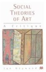 Ian Heywood - Social Theories of Art: A Critique