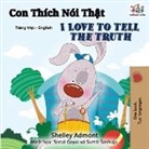 Shelley Admont, Kidkiddos Books - I Love to Tell the Truth (Vietnamese English Bilingual Book)