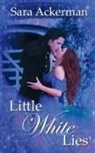 Sara Ackerman - Little White Lies