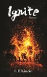 L E Kinzie, L. E. Kinzie - Ignite: Poems