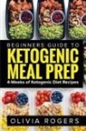 Olivia Rogers - Ketogenic Meal Prep