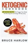 Bruce Harlow - Ketogenic Cookbook