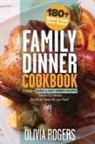 Olivia Rogers - Family Dinner Cookbook