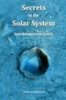 Andrew Johnson - Secrets in the Solar System