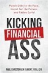 Paul Christopher Dumont - Kicking Financial Ass