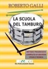Roberto Galli - La Scuola del Tamburo