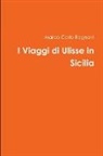 Marco Carlo Rognoni - I Viaggi Di Ulisse in Sicilia