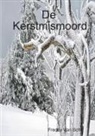 Freddy van Schil - de Kerstmismoord