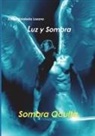 Julian Moraleda Lozano, Julián Moraleda Lozano - Luz y Sombra 2. Sombra Oculta