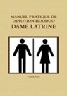 Oncle Ben - Manuel Pratique de Devotion Hoodoo - Dame Latrine