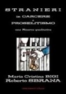 Maria Cristina Bigi, Roberto Sbrana - Stranieri in Carcere E Proselitismo Una Ricerca Qualitativa