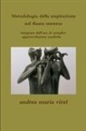 Andrea Maria Virzi, Andrea Maria Virzì - Metodologia Della Respirazione